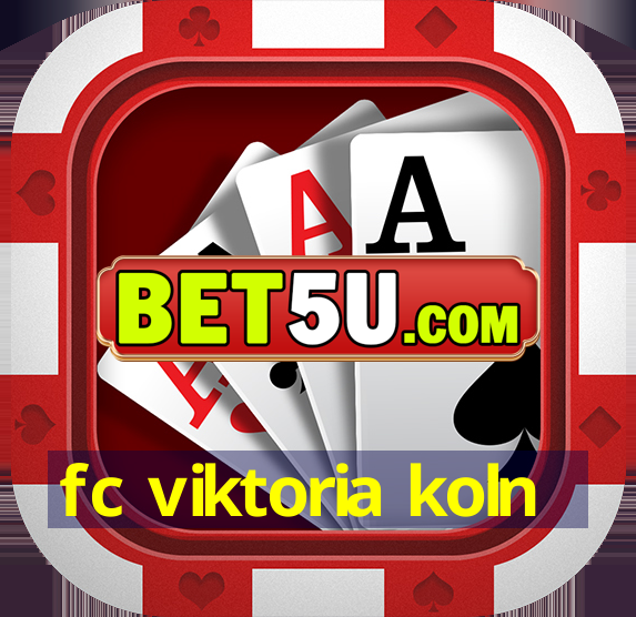 fc viktoria koln